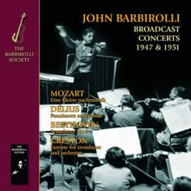 Barbirolli conducts Mozart, Delius, Beethoven & Creston