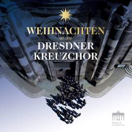 Weihnachten mit dem Dresdner Kreuzchor