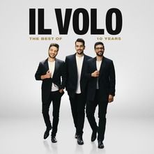Il Volo - The Best of… 10 Years