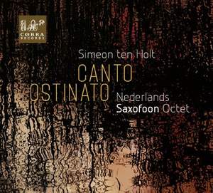 Simeon Ten Holt: Canto Ostinato