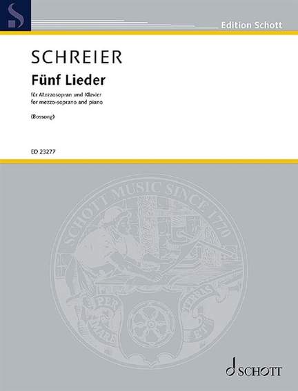 Schreier, A: Fünf Lieder