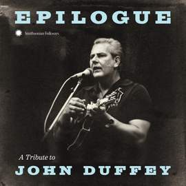Epilogue: A Tribute To John Duffey