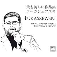 The Very Best of Lukaszewski