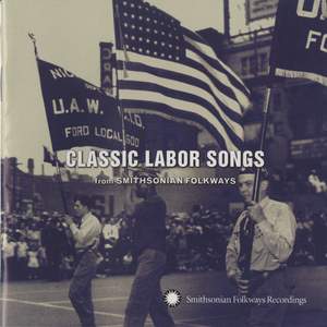 Classic Labor Songs From Smithsonian Folkways