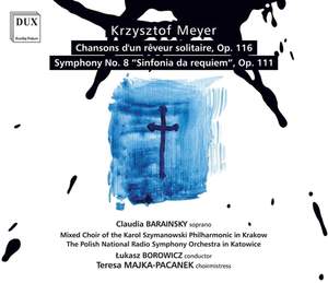 Meyer: Chansons d’un Rêveur Solitaire, & Symphony No. 8 'Sinfonia da Requiem'
