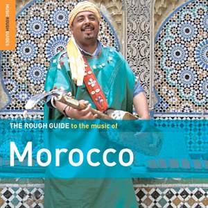The Rough Guide To the Music of Morocco (second Edition)