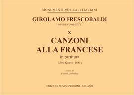 Girolamo Frescobaldi: Canzoni alla francese in partitura : libro quarto