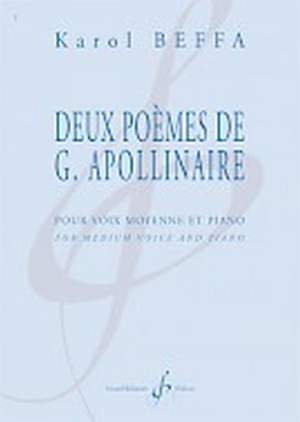 Karol Beffa: Deux Poemes De Guillaume Apollinaire