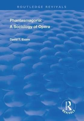 Phantasmagoria: Sociology of Opera