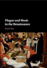 Plague and Music in the Renaissance