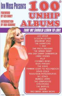 Ian Moss Presents 100 Unhip Albums: That we should learn to love