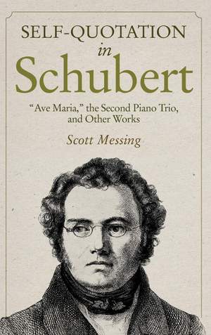 Self-Quotation in Schubert: Ave Maria, the Second Piano Trio, and Other Works