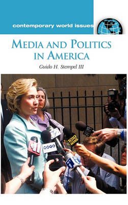 Media and Politics in America: A Reference Handbook