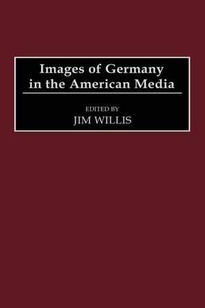 Images of Germany in the American Media