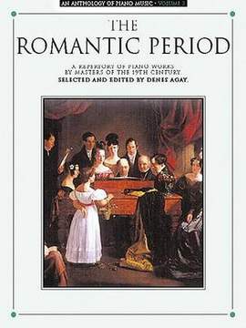 Anthology Of Piano Music Volume 3: Romantic Period