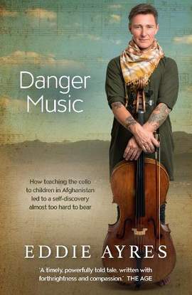 Danger Music: How teaching the cello to children in Afghanistan led to a self-discovery almost too hard to bear