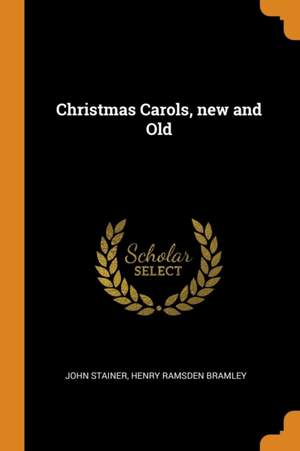 Christmas Carols, New and Old