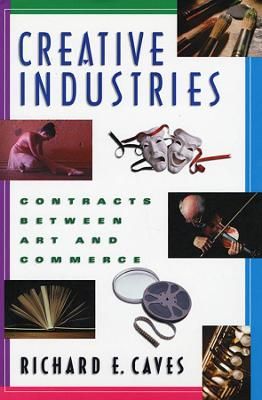 Creative Industries: Contracts between Art and Commerce
