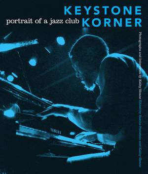 Keystone Korner: Portrait of a Jazz Club