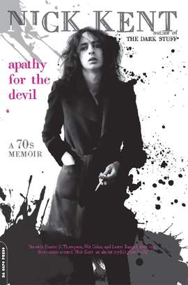 Apathy for the Devil: A Seventies Memoir