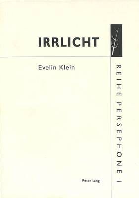 Irrlicht: Bilder, Texte Und Zeichnungen («Musics») 1987-1997