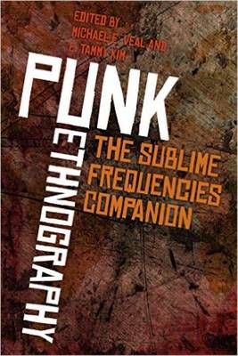 Punk Ethnography: The Sublime Frequencies Companion