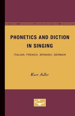 Phonetics and Diction in Singing: Italian, French, Spanish, German