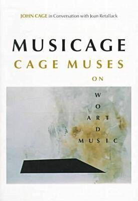MUSICAGE: Cage Muses on Words Art Music