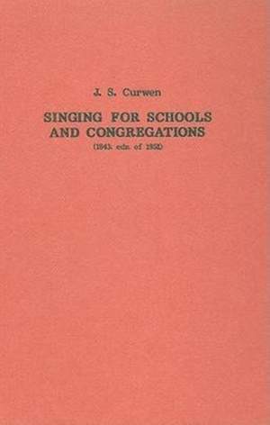 Singing for Schools and Congregations (1852): A Grammar of Vocal Music with a Course of Lessons and Exercises
