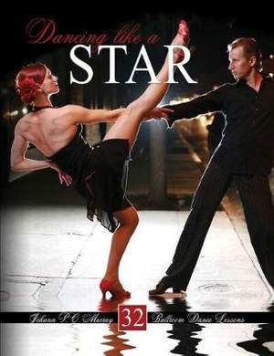 Dancing Like a Star: 32 Ballroom Dance Lessons