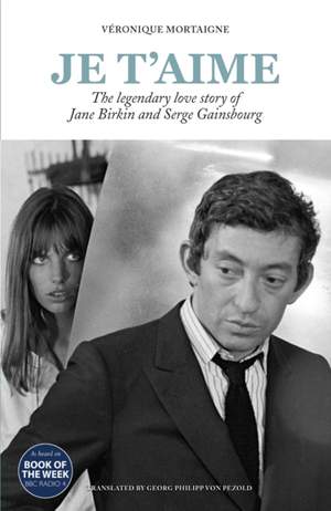 Je t'aime: The legendary love story of Jane Birkin and Serge Gainsbourg