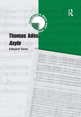 Thomas Adès: Asyla