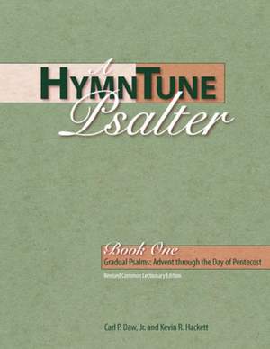 A HymnTune Psalter, Book One Revised Common Lectionary Edition: Gradual Psalms