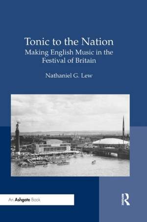 Tonic to the Nation: Making English Music in the Festival of Britain