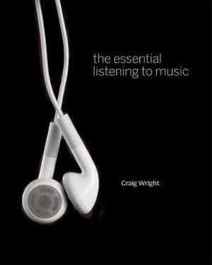 The Essential Listening to Music (with Audio CD and Music CourseMate with eBook Printed Access Card)