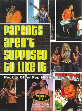 Parents Aren't Supposed to Like it: Rock & Other Pop Musicians of the 1990s