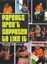 Parents Aren't Supposed to Like it: Rock & Other Pop Musicians of the 1990s