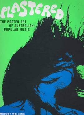 Plastered: The Poster Art of Australian Popular Music