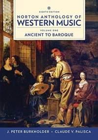 Norton Anthology of Western Music Volume One: Ancient to Baroque