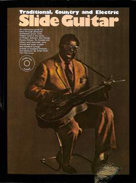 Slide Guitar: Traditional, Country and Electric