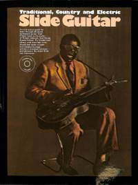 Slide Guitar: Traditional, Country and Electric