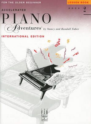 Piano Adventures for the Older Beginner Int. L 2: Lesson Book 2, International Edition
