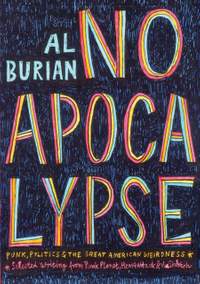 No Apocalypse: Punk, Politics, and the Great American Weirdness