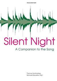 Silent Night: A Companion to the Song