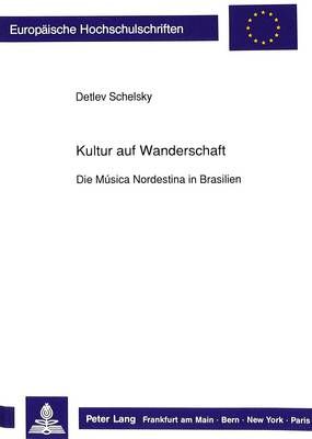 Kultur Auf Wanderschaft: Die Música Nordestina in Brasilien