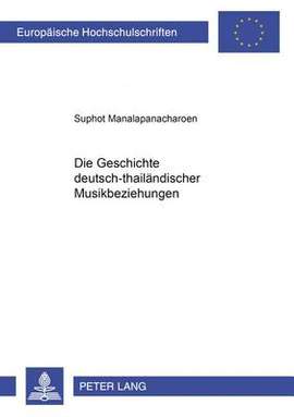 Die Geschichte Deutsch-Thailaendischer Musikbeziehungen