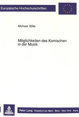 Moeglichkeiten Des Komischen in Der Musik