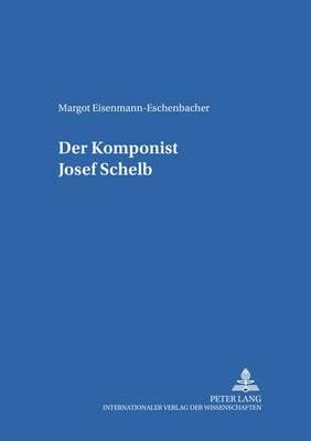 Der Komponist Josef Schelb