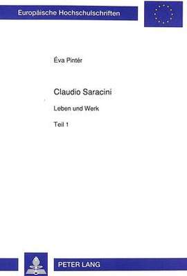 Claudio Saracini: Leben Und Werk
