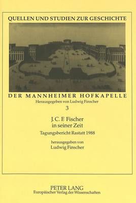 J.C.F. Fischer in Seiner Zeit: Tagungsbericht Rastatt 1988